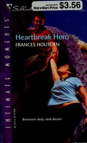 Cover of: Heartbreak hero by Frances Housden