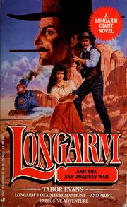 Longarm and the San Joaquin war by Tabor Evans