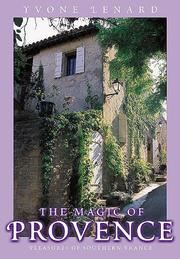 Cover of: The magic of Provence by Yvone Lenard