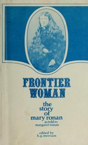 Cover of: Frontier woman: the story of Mary Ronan as told to Margaret Ronan