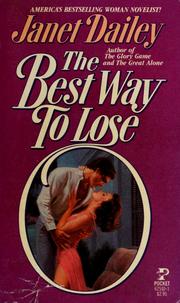 Cover of: The Best Way to Lose by Janet Dailey