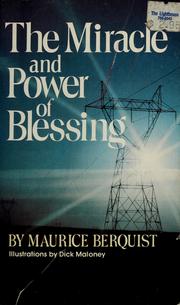 Cover of: The miracle and power of blessing by Maurice Berquist
