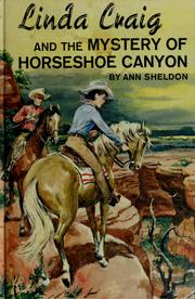 Cover of: Linda Craig and the mystery of Horseshoe Canyon. by Ann Sheldon