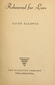 Cover of: Rehearsal for love by Faith Baldwin