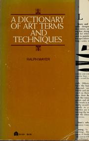 Cover of: Dictionary of Art Terms and Techniques by Ralph Mayer