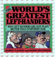 Cover of: The world's greatest left-handers: why left-handers are just plain better than everybody else