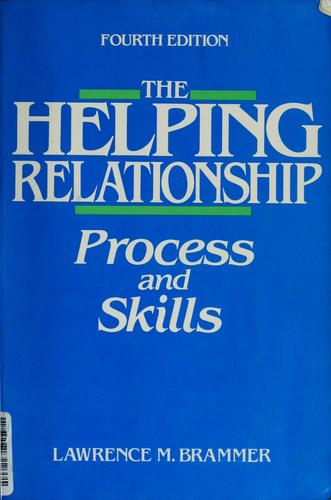 The Helping Relationship by Lawrence M. Brammer