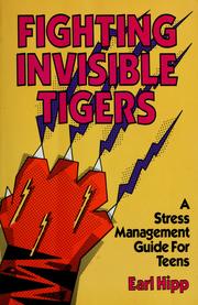 Cover of: Fighting invisible tigers: a student guide to life in "the jungle"