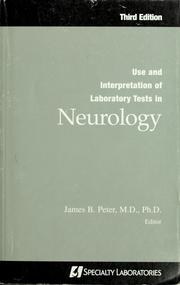 Use and interpretation of laboratory tests in neurology by James B Peter