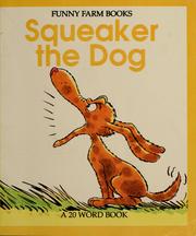 Cover of: Squeaker the Dog (Twenty Word Books) by Janie Spaht Gill, Wendy Kanno