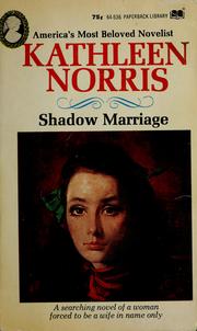 Cover of: Shadow marriage. by Kathleen Thompson Norris