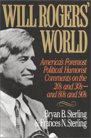 Cover of: Will Rogers' World: America's Foremost Political Humorist Comments on the 20's and 30's--and 80's and 90's