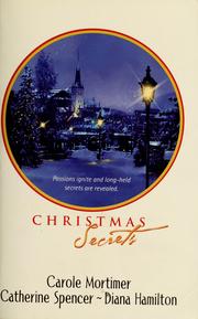 Cover of: Christmas Secrets by Carole Mortimer, Catherine Spencer, Diana Hamilton