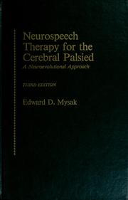 Cover of: Neurospeech therapy for the cerebral palsied by Edward Damien Mysak