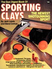 Cover of: Gun digest book of sporting clays | Jack P. Lewis