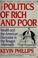 Cover of: The politics of rich and poor