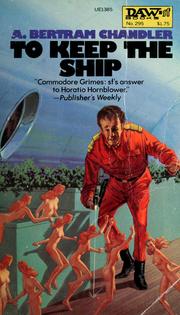 Cover of: To Keep the Ship by A. Bertram Chandler