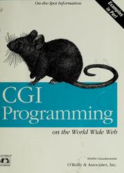 Cover of: CGI programming on the World Wide Web by Shishir Gundavaram