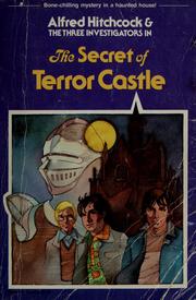 Cover of: Alfred Hitchcock and the three investigators in The secret of terror castle