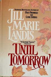 Cover of: Until Tomorrow by Jill Marie Landis