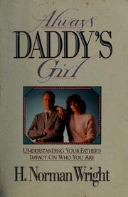 Cover of: Always daddy's girl by H. Norman Wright