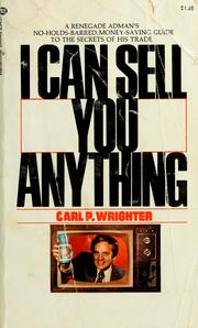 Cover of: I can sell you anything by Carl P. Wrighter