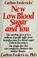 Cover of: Carlton Fredericks' New low blood sugar and you