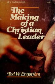 Cover of: The making of a Christian leader