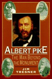Cover of: Albert Pike by James T. Tresner