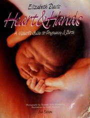 Cover of: Heart & hands: a midwife's guide to pregnancy & birth