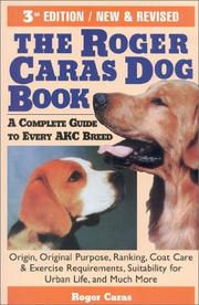The Roger Caras dog book by Roger A. Caras