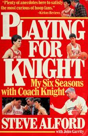 Cover of: Playing for Knight | Steve Alford