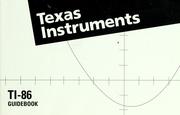 Cover of: Texas Instruments TI-86 graphing calculator guidebook by Randy Ahlinger