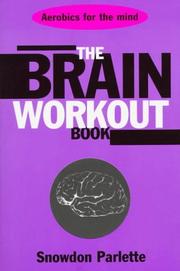Cover of: The brain workout book by Snowdon Parlette