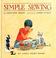 Cover of: Simple sewing