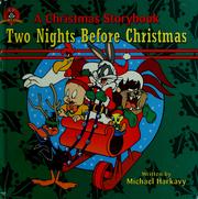 Cover of: Two nights before Christmas (Christmas storybook) by Michael Harkavy