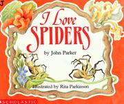 Cover of: I love spiders by John Parker