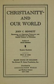 Cover of: Christianity, and our world by John Coleman Bennett, John Coleman Bennett