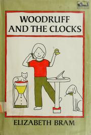 Cover of: Woodruff and the clocks by Elizabeth Bram