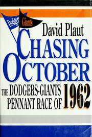 Cover of: Chasing October: the Dodgers-Giants pennant race of 1962