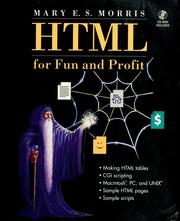 Cover of: HTML for fun and profit by Mary E. S. Morris