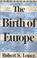 Cover of: The Birth of Europe