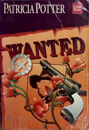 Cover of: Wanted by Patricia A. Potter