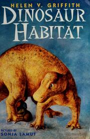 Cover of: Dinosaur habitat | Helen V. Griffith