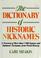 Cover of: The dictionary of historic nicknames