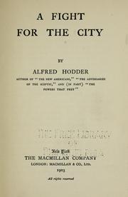 Cover of: A fight for the city by Alfred Hodder