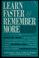Cover of: Learn faster & remember more