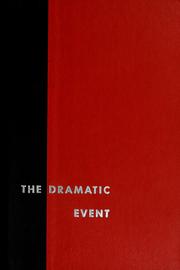 Cover of: The dramatic event by Eric Bentley