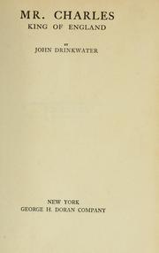 Cover of: Mr. Charles, King of England | Drinkwater, John