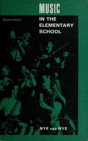 Cover of: Music in the elementary school: an activities approach to music methods and materials